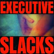 Executive Slacks, Fire & Ice (CD)