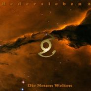 Hedersleben, Hedersleben 2: Die Neuen Welten (LP)