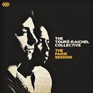 The Toure-Raichel Collective, The Paris Session (CD)