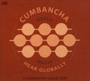 Various Artists, Hear Globally: A Cumbancha Sampler