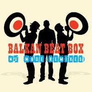 Balkan Beat Box, Nu Made Remixes (LP)