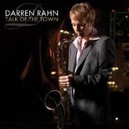 Darren Rahn, Talk Of The Town (CD)