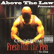 Cold187um, Fresh Out The Pen (CD)