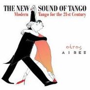 Otros Aires, New Sound Of Tango (CD)