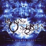 Born Of Osiris, Higher Place (CD)