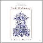 Hiss Golden Messenger, Poor Moon (CD)