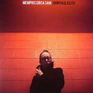 John Paul Keith, Memphis Circa 3am (LP)