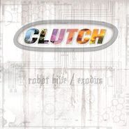 Clutch, Robot Hive / Exodus (LP)