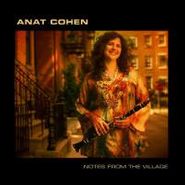 Anat Cohen, Notes From The Village (CD)