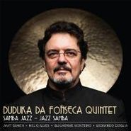 Duduka Da Fonseca, Samba Jazz-Jazz Samba (CD)
