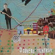 3 Cohens, Tightrope (CD)