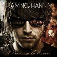 Framing Hanley, Promise To Burn (CD)