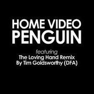 Home Video, Penguin Loving Hand Remix (LP)