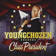 Young Chozen, Class President (CD)
