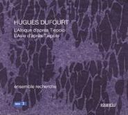 Hugues Dufourt, Dufourt: L'Afrique d'après Tiepolo / L'Asie d'apres Tiepolo (CD)