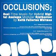 Keith Fullerton Whitman, Occlusions/Real-time Music For (LP)