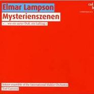 Elmar Lampson, Mysterienszenen (CD)