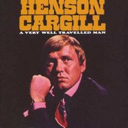 Henson Cargill, Very Well Travelled Man (CD)