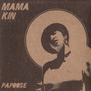 Mama Kin, Papoose (CD)