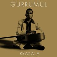 Geoffrey Gurrumul Yunupingu, Rrakala (CD)
