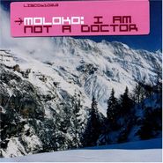 Moloko, I Am Not A Doctor (CD)
