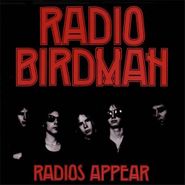 Radio Birdman, Radios Appear [Remastered Australian Issue] (LP)