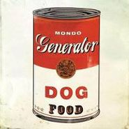 Mondo Generator, Dog Food (7")