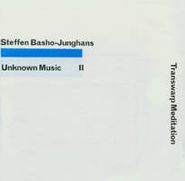 Steffen Basho-Junghans, Unknown Music II: Transwarp Meditation (CD)