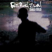 Fatboy Slim, Dance Bitch (CD)