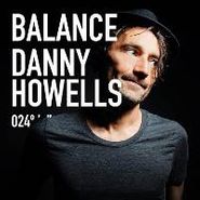 Danny Howells, Balance 024 Mixed By Danny Howells (CD)