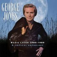George Jones, Radio Lover 1980-1989: A Critical Anthology (CD)