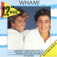 Wham!, 12 Inch Mixes (CD)