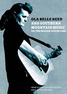 Various Artists, Ola Belle Reed & Southern Mountain Music On The Mason-Dixon Line (CD)