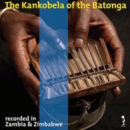 Various Artists, Kankobela Of The Batonga (LP)