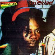 Ras Michael, Mediator (LP)