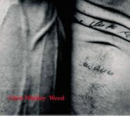 Chris Whitley, Weed (CD)