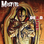 Misfits, DEA.D. Alive! (CD)