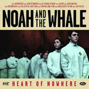Noah And The Whale, Heart Of Nowhere (CD)