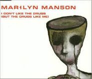 Marilyn Manson, I Don't Like The Drugs (But The Drugs Like Me) (CD)