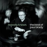 Paul Brady, Nobody Knows-The Best Of Paul Brad (CD)
