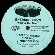 Gherkin Jerks, Stomp The Beat (LP)