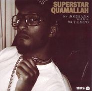 Superstar Quamallah, 88 Jordans With A 93 Tempo [Limited Edition] (7")