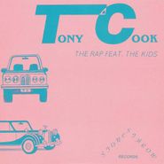 Tony Cook, The Rap / What's On Your Mind (7")