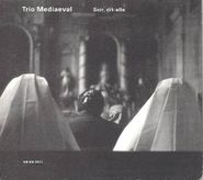 Trio Mediaeval, Trio Mediaeval - Soir, Dit-Elle (CD)