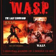 W.A.S.P., W.A.S.P. / Last Command [UK Import] (CD)