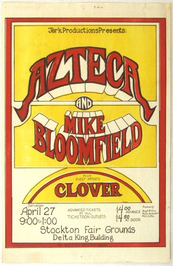 Azteca and Mike Bloomfield - Stockton Fair Grounds - April 27, 197? (Poster)