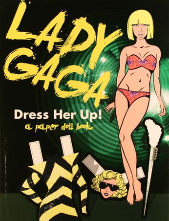 Lady Gaga - Lady Gaga: Dress Her Up!: A Paper Doll (Book)