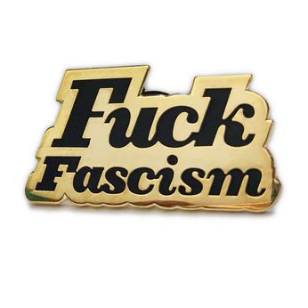 Fuck Fascism (Pin)