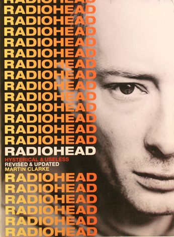 Radiohead / Martin Clarke - Hysterical and Useless (Book)
