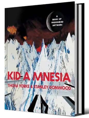 Kid A Mnesia: A Book of Radiohead Artwork - Thom Yorke & Stanley Donwood (Book)